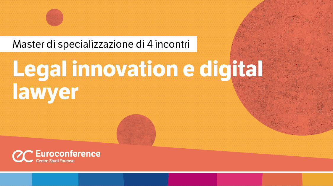 Immagine Legal innovation e digital lawyer | Euroconference